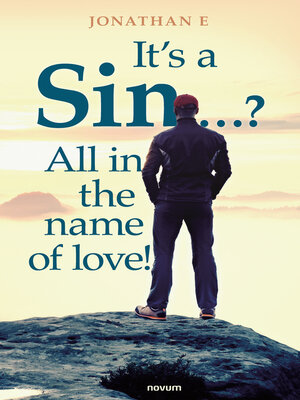 cover image of It's a Sin ...? All in the name of love!